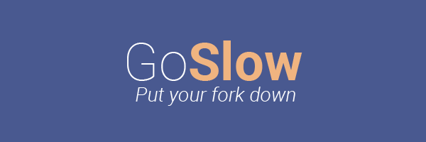 Go Slow