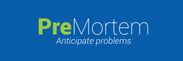 Pre-Mortem